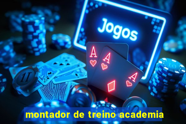 montador de treino academia